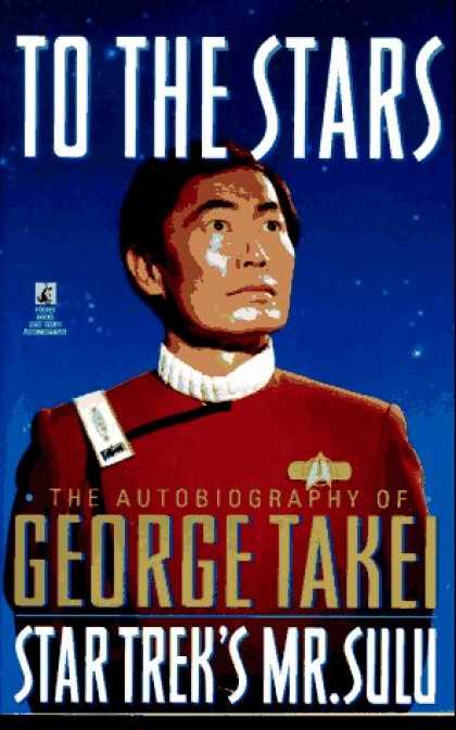 Star Trek Books - To the Stars: The Autobiography of George Takei, Star Trek's Mr. Sulu