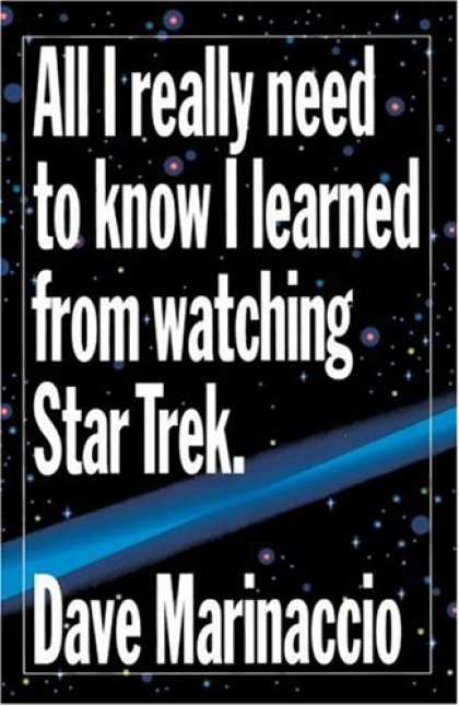 Star Trek Books - All I Really Need to Know I Learned from Watching Star Trek