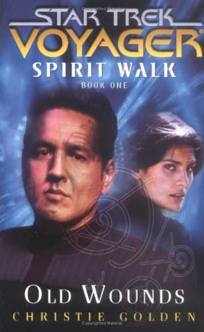 Star Trek Books - Spirit Walk, Book One: Old Wounds (Star Trek: Voyager) (Bk. 1)