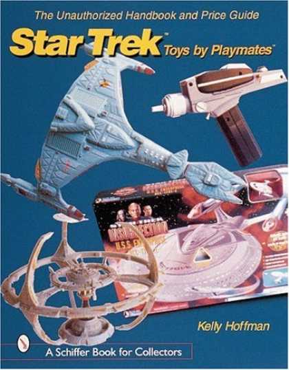 Star Trek Books - The Unauthorized Handbook and Price Guide to Star Trek Toys by Playmates