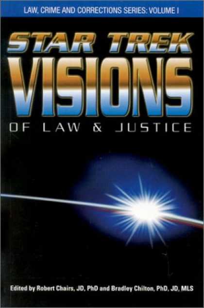 Star Trek Books - Star Trek Visions of Law and Justice (Law, Crime, and Corrections Series, V. 1)