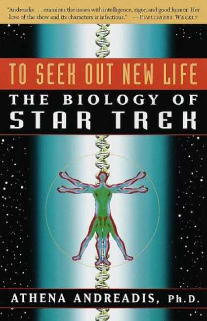 Star Trek Books - To Seek Out New Life: The Biology of Star Trek