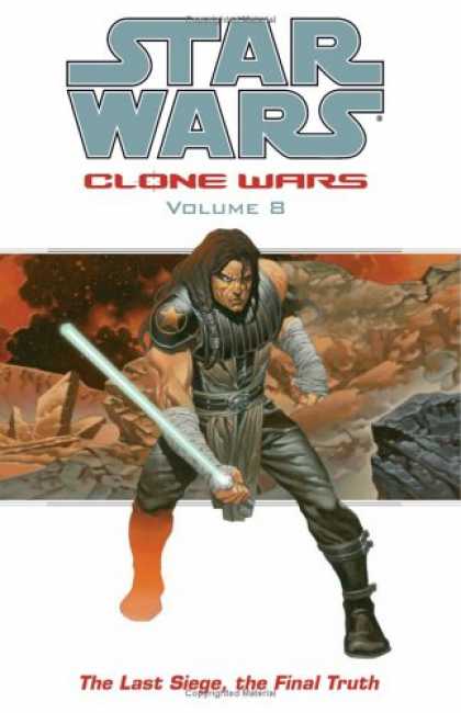 Star Wars Books - The Last Siege, The Final Truth (Star Wars: Clone Wars, Vol. 8)