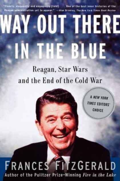 Star Wars Books - Way Out There In the Blue: Reagan, Star Wars and the End of the Cold War