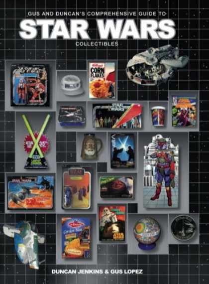 Star Wars Books - Gus and Duncan's Comprehensive Guide to Star Wars Collectibles