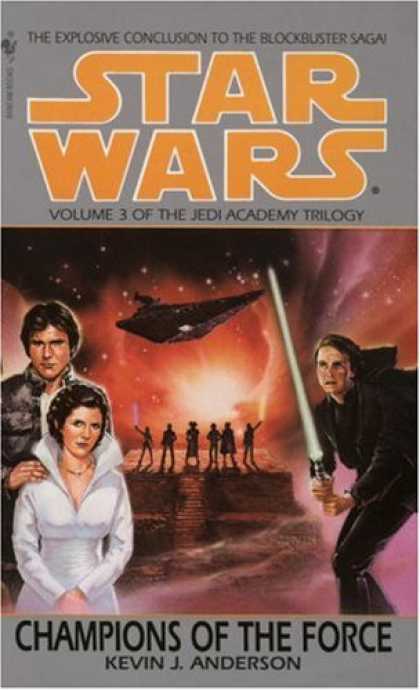 Star Wars Books - Champions of the Force (Star Wars: The Jedi Academy Trilogy, Vol. 3)