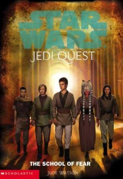 Star Wars Books - The School of Fear (Star Wars: Jedi Quest, Book 5)