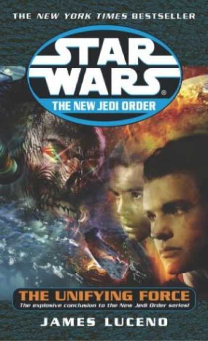 Star Wars Books - The Unifying Force (Star Wars: The New Jedi Order, Book 19)