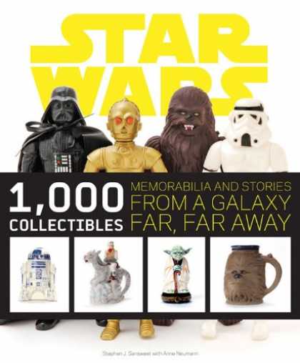 Star Wars Books - Star Wars: 1,000 Collectibles: Memorabilia and Stories from a Galaxy Far, Far Aw
