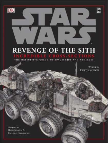 Star Wars Books - Incredible Cross-sections of Star Wars, Episode III - Revenge of the Sith: The D