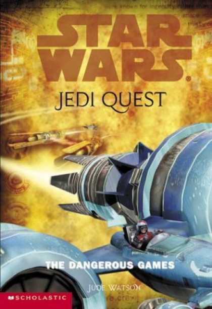 Star Wars Books - The Dangerous Games (Star Wars: Jedi Quest, Book 3)