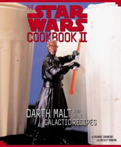 Star Wars Books - The Star Wars Cookbook II -Darth Malt and More Galactic Recipes
