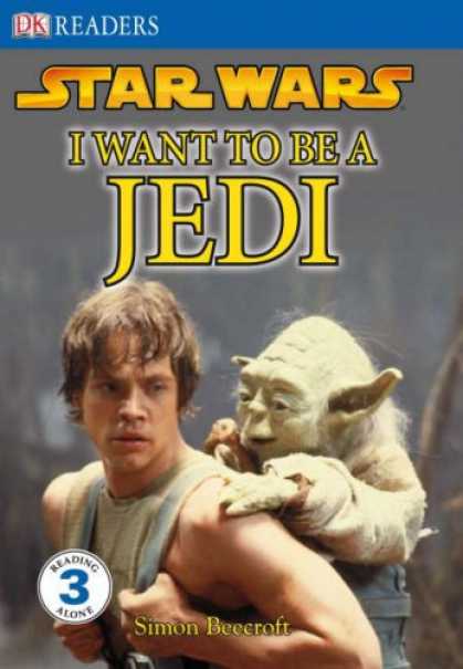 Star Wars Books - " Star Wars " I Want to Be a Jedi (DK Readers Level 3)