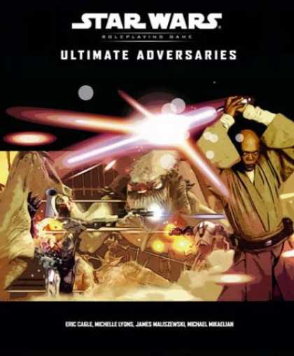 Star Wars Books - Ultimate Adversaries (Star Wars Roleplaying Game: Rules Supplements)