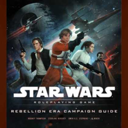 Star Wars Books - Rebellion Era Campaign Guide (Star Wars Roleplaying Game)