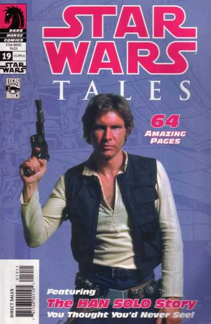 Star Wars Tales 19 - 19 - Hans Solo - 64 Amazing Pages - Featuring - Harrison Ford