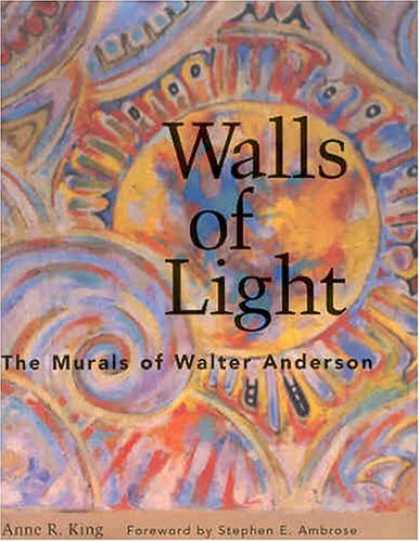 Stephen King Books - Walls of Light: The Murals of Walter Anderson