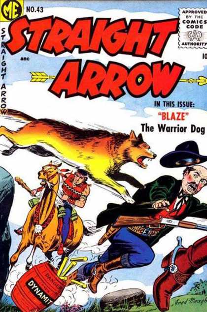 Straight Arrow 43 - Approved By The Comics Code - Warrior Dog - Dynamit - Man - Rifle