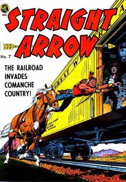 Straight Arrow 7 - The Railroad Invades Comanche Country - Train - Horse - Indians - Great Western