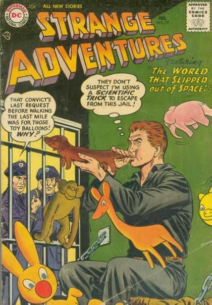 Strange Adventures 77 - Jail - The World That Slipped Out Of Space - Animal Balloon - Scientific Trick To Escape - Convict