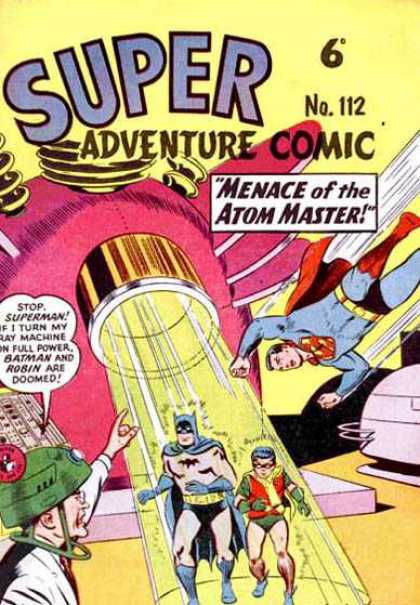 Super Adventure Comic 112 - Menace - Atom Master - Ray Machine - Batman - Robin