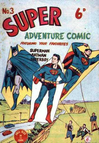 Super Adventure Comic 3 - Number Three - Superman - Batman - Superboy - Kites