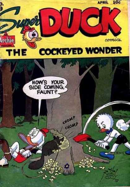 Super Duck 19 - Archie - The Cockeyed Wonder - Ax - Tree - Beaver