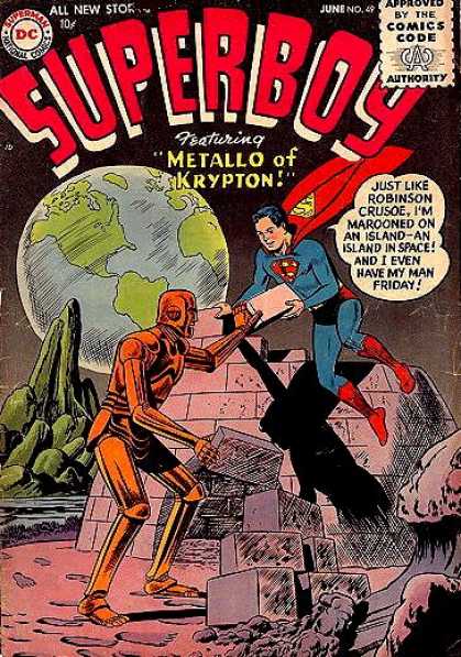 Superboy 49 - Robinson Crusoe - Metallo Of Krypton - Robot - Marooned - Man Friday - Curt Swan, Tom Grummett