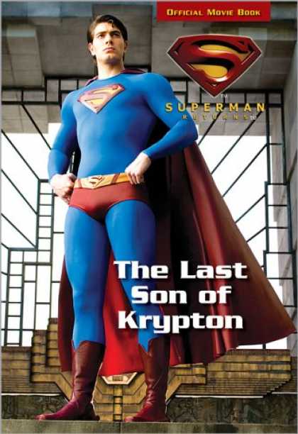 Superman Books - The Last Son of Krypton (Superman Returns, Superman Chapter Book)