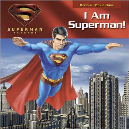 Superman Books - I Am Superman! (Superman Returns)