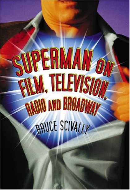 Superman Books - Superman on Film, Television, Radio and Broadway