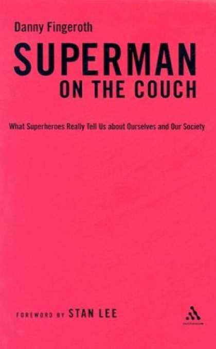 Superman Books - Superman on the Couch: What Superheroes Really Tell Us About Ourselves and Our S