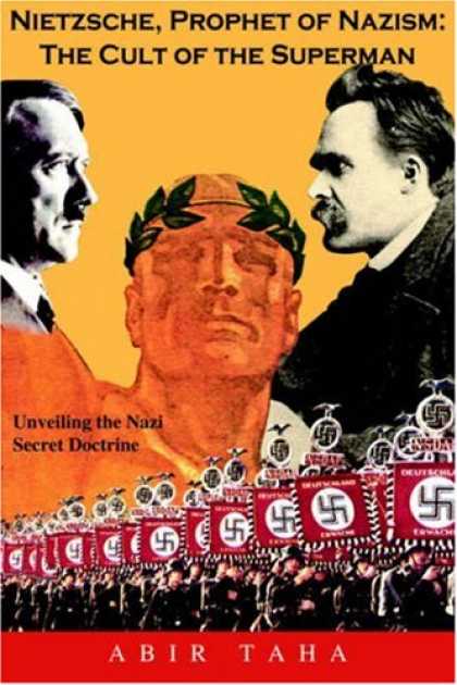 Superman Books - Nietzsche, Prophet of Nazism: The Cult of the Superman--Unveiling the Nazi Secre