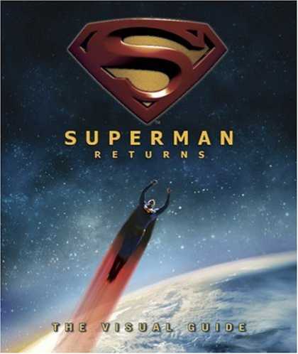 Superman Books - Superman Returns: The Visual Guide
