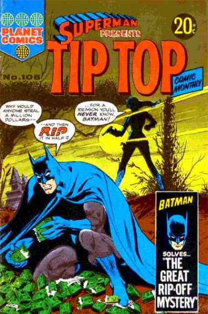 Superman Presents Tip Top 106 - Batman - Million Dollars - Money - Woman - The Great Rip-off Mystery