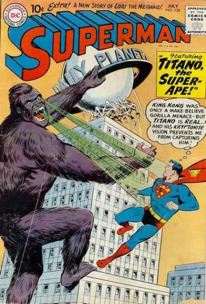 Superman 138 - Titano The Super-ape - Daily Planet - Kryptonite Vision - Large Monkey - Building - Curt Swan