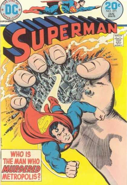 Superman 271 - Dc Comics - City In Hand - Red Cape - Who Is The Man Who Murdered Metropolis - No 271 Jan - Nick Cardy
