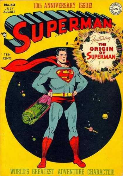 Superman 53 - 10th Anniversary Issue - The Origin Of Superman - Space - Capsule - Worlds Greatest