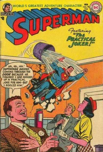 Superman 95 - Doused - The Not-so-funny Comedian - Water Is Not Kryptonite - No One Can Stop Him - Simply Unbeleavable