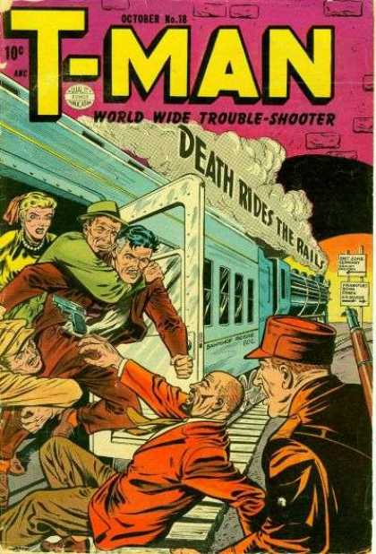 T-Man 18 - October - World Wide Trouble-shooter - Death Rides The Rails - Train - Man