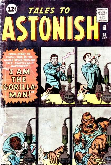 Tales to Astonish 28 - Man Gorilla - The Doctor Is In - My Clothes Dont Fit Anymore - You Would Not Like It When I Am Angry - Gorillas In The Mist - Jack Kirby
