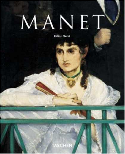 Taschen Books - Edouard Manet, 1832-1883: The First of the Moderns (Taschen Basic Art)