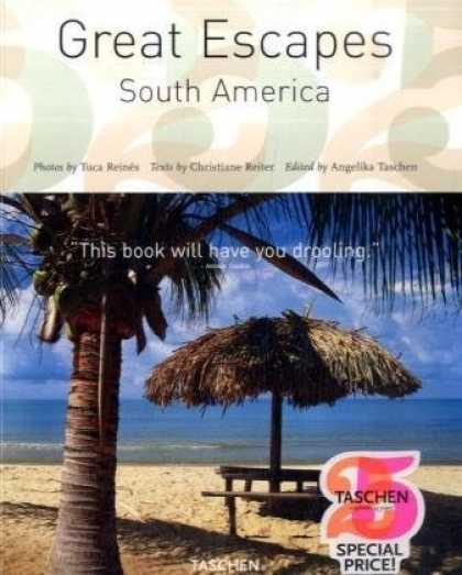 Taschen Books - Great Escapes South America (Tachen 25th Anniversary)
