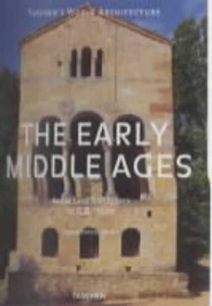 Taschen Books - The Early Middle Ages: From Late Antiquity to A.D. 1000 (Taschen's World Archite