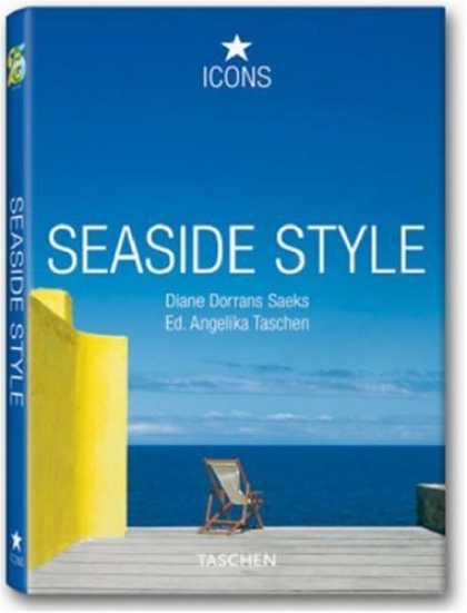 Taschen Books - Seaside Style: Living on the Beach: Interiors, Details (Icons)