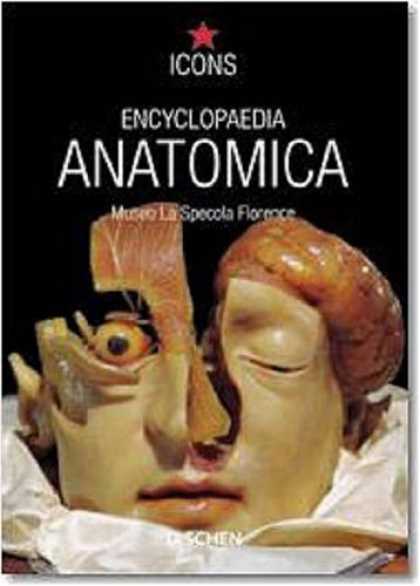 Taschen Books - Encyclopedia Anatomica (TASCHEN Icons Series)