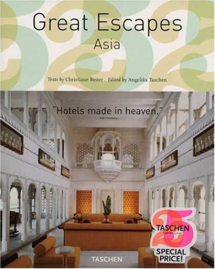 Taschen Books - Great Escapes Asia (Tachen 25th Anniversary)