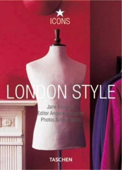 Taschen Books - London Style: Streets, Interiors, Details (Icon (Taschen))