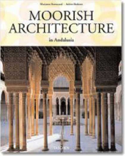 Taschen Books - Moorish Architecture in Andalusia (Taschen 25th Anniversary Series)