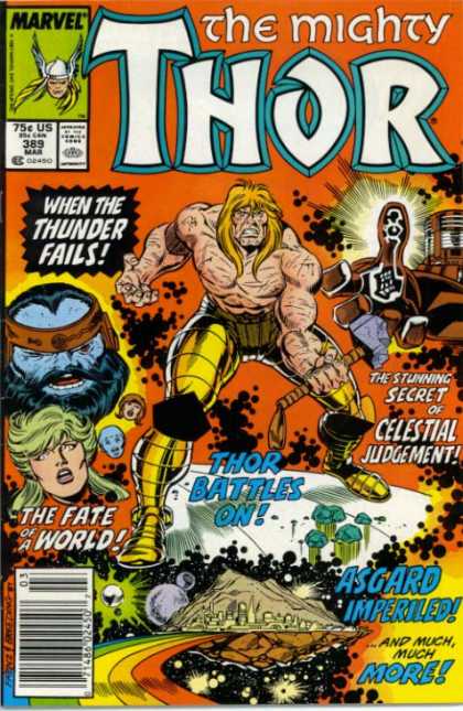 Thor 389 - Marvel - The Mighty Thor - The Stunning Secret Of Celestial Judgement - Whe Thunder Fails - 389